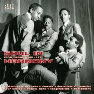V.A. - Soul In Harmony :Vocal Groups 1965 - 1977